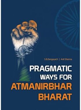 Pragmatic Ways For Atmanirbhar Bharat